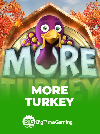 More Turkey